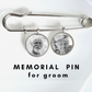 groom memorial pin