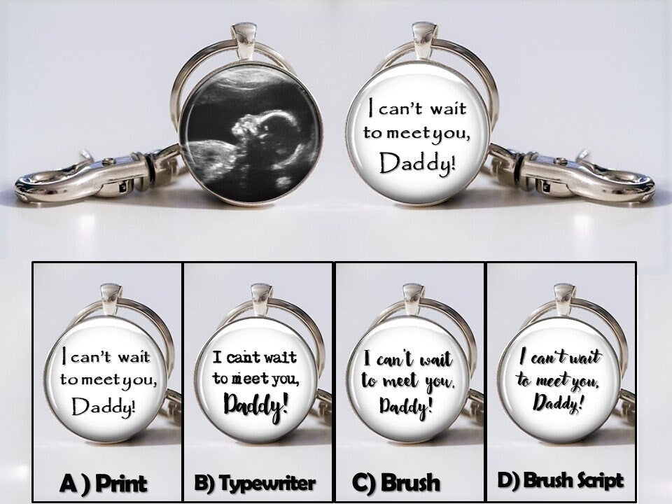 Ultrasound Keychain  - Can't wait to meet you Daddy- Custom Baby Ultrasound Sonogram photo double sided Keyring Sterling Silver plated